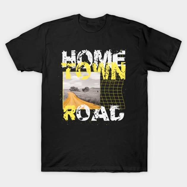 Home Town Road T-Shirt by RadioaktivShop